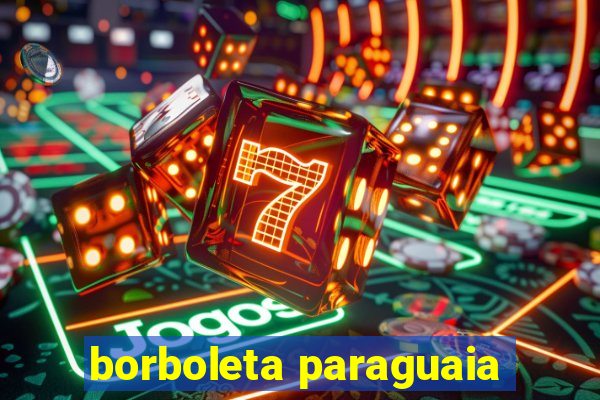 borboleta paraguaia